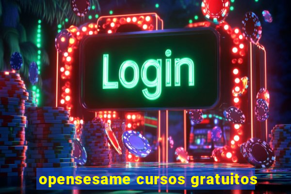 opensesame cursos gratuitos